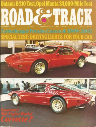 ROAD & TRACK 1973 DEC - BONNEVILLE, WANKEL CORVETTE